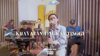 Khayalan Tingakat Tinggi - Noah Cover by Pilau SP Band