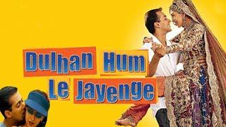 Dulhan Hum Le Jayenge 2000 Sub Indo  Salman Khan  Karisma Kapoor  #filmindia02