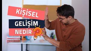 Kişisel Gelişim Nedir ?