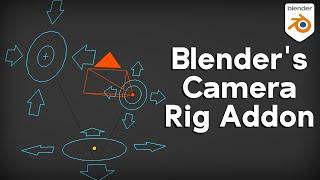 How to Use Blenders Built in Camera Rig Addon  Tutorial