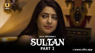 Ladkiyon Ne Lagai Ladke Ki Boli  Sultan  Part -2  Ullu Originals  Subscribe Ullu App