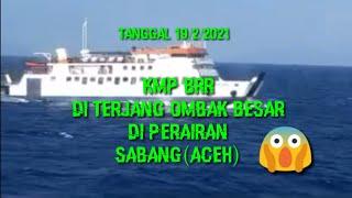 Kapal BRR di terjang ombak besar di perairan SabangAceh