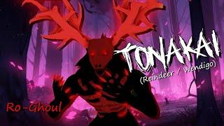 TONAKAI FULL SHOWCASE  Ro-Ghoul