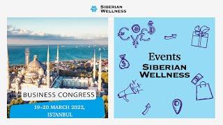 Business Congress Siberian Wellness  March 19–20 2022 Istanbul