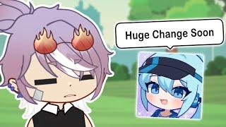 Gacha Will CHANGE FOREVER Soon...  Gacha Club Rant