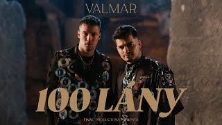 VALMAR - 100 LÁNY Official Music Video