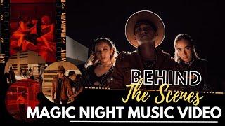 MAGIC NIGHT MV Behind The Scenes