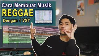 CARA MEMBUAT MUSIK REGGAE HANYA DENGAN 1 VST DI FL STUDIO FULL