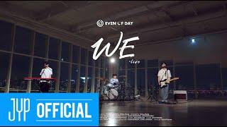 DAY6 Even of Day WE우린 LIVE CLIP