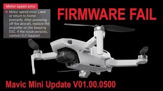 MAVIC MINI - MOTOR SPEED ERROR - FIRMWARE  V01.00.0500