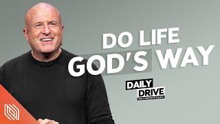 Ep. 356 ️ Do Life Gods Way  Pastor Mike Breaux