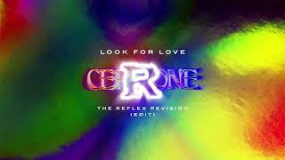 @cerroneofficial  - Look For Love The Reflex Revision Radio Edit