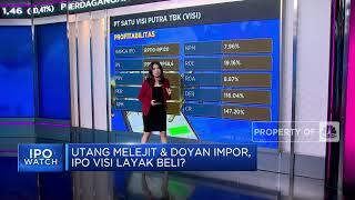 Utang Meningkat & Ketergantungan Impor IPO VISI Layak Dinanti?