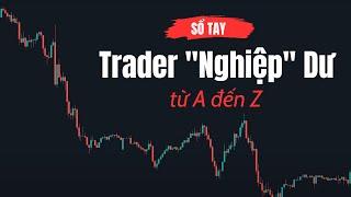 #64. MTS Sổ tay cho Trader NGHIỆP DƯ  từ A đến Z