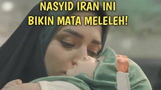 Nasyid Iran Ini Bikin Mata Meleleh