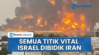 Tak Main-main Iran Sasar Ladang Gas & Kilang Minyak Israel Jika Zionis Berani Balas Serang Teheran