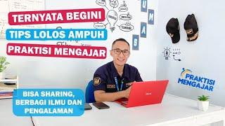 Pengalaman dan Tips LOLOS Praktisi Mengajar 2023