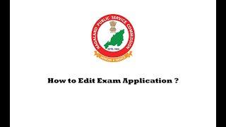 How to Edit Exam Application Form?