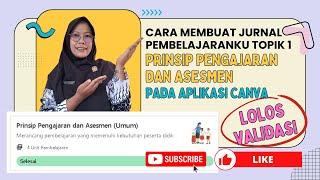 Cara Membuat Jurnal Pembelajaranku Topik 1 Prinsip Pengajaran dan Asesmen - PPG Guru Tertentu 2024