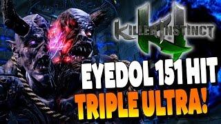 Eyedol 151 Hit Triple Ultra Combo - Killer Instinct Season 3