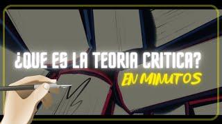 LA TEORIA CRITICA en minutos