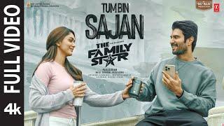 Tum Bin Sajan Full Video Vijay Deverakonda Mrunal Thakur  Harjot K Gopi S  The Family Star