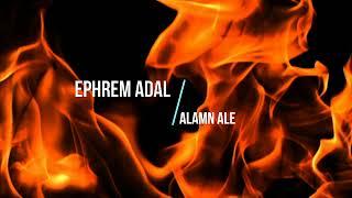Track 10  Ephrem Adal -  Alamn Ale