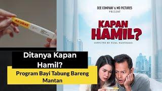 Film Kapan Hamil  Melakukan Program Bayi Tabung Bareng Mantan