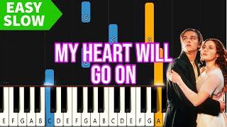 Titanic - My Heart Will Go On - EASY SLOW Piano Tutorial