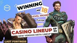 Last Fortress Underground - Casino Meta lineup【EP03】with Soldier Boy