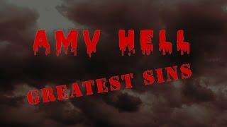 AMV Hell Greatest Sins