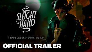 Sleight of Hand Trailer  Xbox Partner Preview 2024