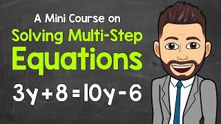 How to Solve Multi-Step Equations  A Mini Course  Math with Mr. J