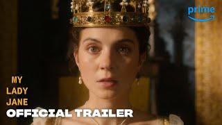 My Lady Jane - Official Trailer  Prime Video