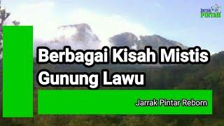 Berbagai Kisah Mistis Gunung Lawu