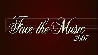 Face the Music 2007 - pilot episode