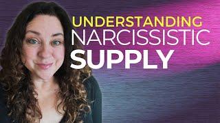 Narcissistic Supply Understanding Toxic Relationships