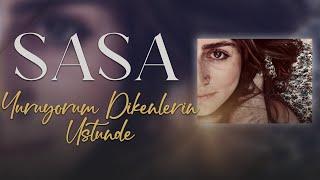 SASA - Yürüyorum Dikenlerin Üstünde