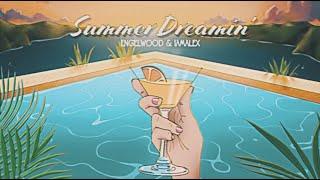 Engelwood & iamalex - Summer Dreamin Full Album