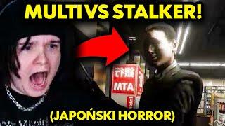 MULTI vs STALKER Japoński Horror Parasocial