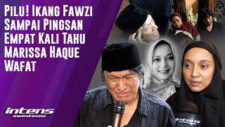 Ikang Fawzi Pingsan 4 Kali Saat Tahu Marissa Haque Wafat  Intens Investigasi  Eps 4336