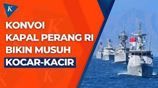 Konvoi Kapal Perang Saat Latihan Gabungan TNI Bikin Pasukan Musuh Kocar-kacir...