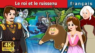 Le roi et le ruisseau  The King and the Brook in French  @FrenchFairyTales