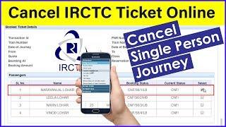 How to Cancel IRCTC Tickets  Cancel Single Person Railway Ticket  Cancel My Railway Ticket  IRCTC