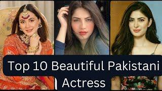 Top 10 Most Beautiful Pakistani Actress List