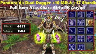 GamerCano - Pandorada +10 MD & +17 Shardlı Full İtem Asas Chara Girip PK Atıyor  Knight Online