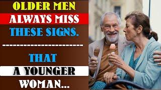 Signs Older Men Always Miss That A Younger Woman Likes Them  Psychology Facts   Awesome Facts