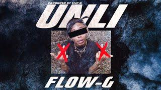 UNLI - FLOW G Official Music Video