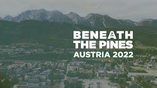 Beneath The Pines Austria 2022