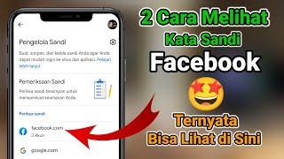 2 Cara Melihat Kata Sandi Facebook Yang Lupa Di Android